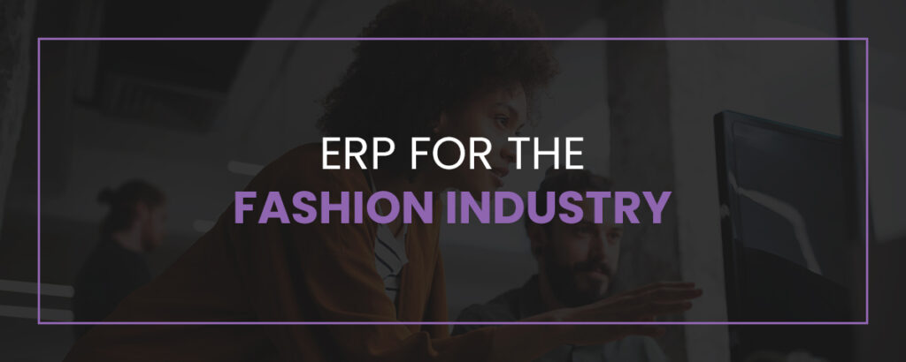 ERP for Fashion Industry